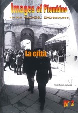 Images of Piombino. Ieri Oggi