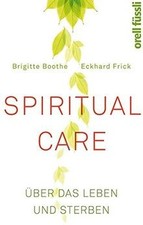 Spiritual Care: Über das