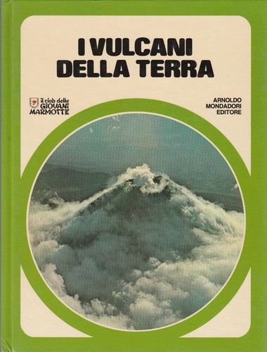 Vulcani della terra il - vulcani,