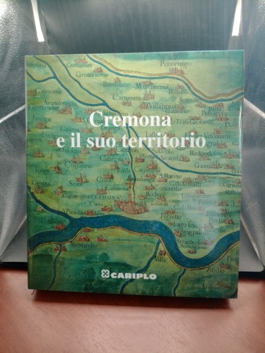 Cremona suo territorio - il,
