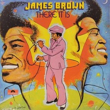 James Brown ‎There It Is