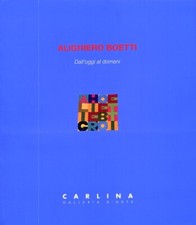 ALIGHIERO BOETTI 1966-1994 Catalogo della mostra di Torino Maggio/Settembre 1996