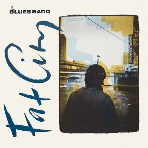 The blues band fat city - band:, city: