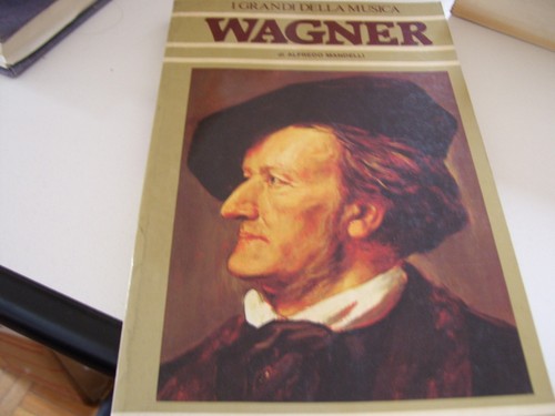 Libro wagner grandi della - wagner,