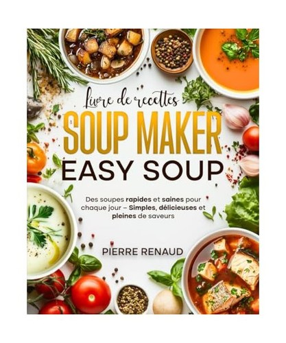 Livre recettes pour soup - livre, de