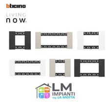 BTICINO LIVING NOW - PLACCA 2, 3, 4, 6 POSTI MODULI - VARI COLORI