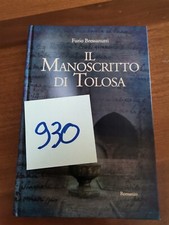 IL MANOSCRITTO DI TOLOSA  BRESSANUTTI  autografato 2006 100930