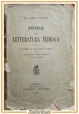 STORIA DELLA LETTERATURA TEDESCA di Carlo Storck 1908 Ermanno Loescher Libro