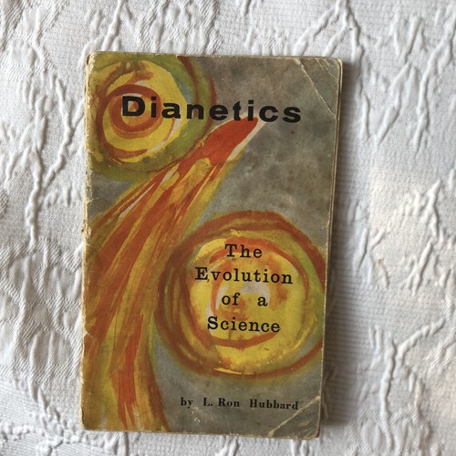 Dianetics the evolution - dianetics:, of