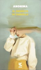 Anonima: Il segreto di famiglia ed. Guanda NUOVO SCONTO 50% B06