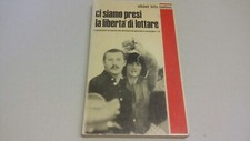 LOTTA CONTINUA  Ci siamo presi