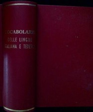 VOCABOLARIO DELLE LINGUE ITALIANA E TEDESCA GRUNWALD - GATI BELFORTE 1934 