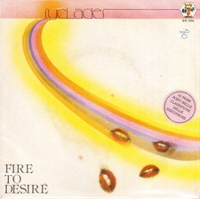 Cyclades: Fire To Desire / Ah! Ah!... Encore - 45 Giri