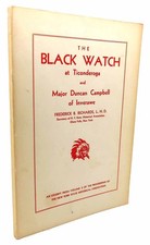 Frederick B. Richards THE BLACK WATCH AT TICONDEROGA AND MAJOR DUNCAN CAMPBELL O