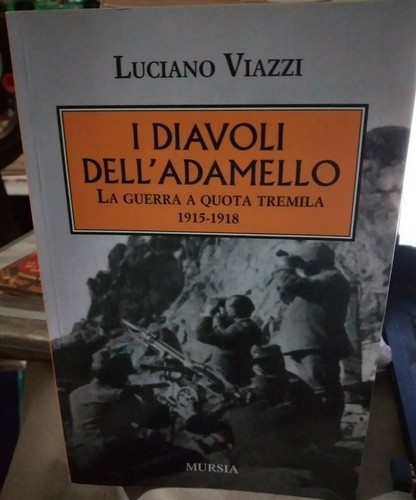 Viazzi diavoli dell adamello - viazzi, i