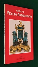 GUIDA AL PICCOLO ANTIQUARIATO