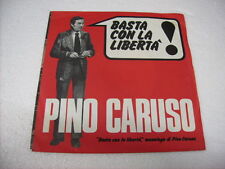 PINO CARUSO/DUO DI PIADENA - BASTA CON LA LIBERTA' - 7"