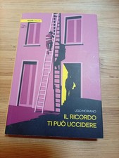 IL RICORDO TI PUO' UCCIDERE di