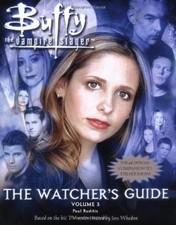 Buffy The Vampire Slayer : The Watcher's Guide, Volum by Paul Ruditis 0743489950