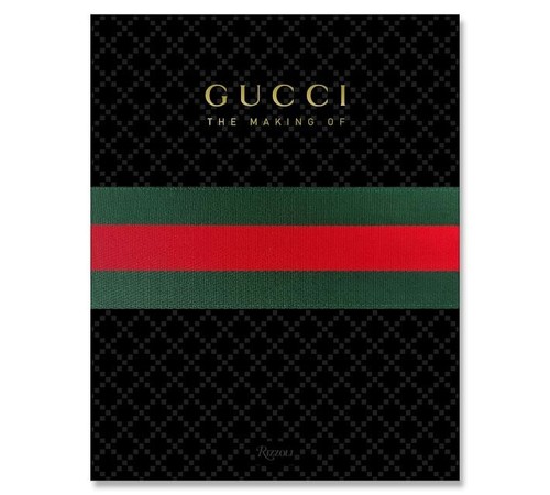 Rizzoli gucci the making - rizzoli,