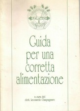 GUIDA PER UNA CORRETTA ALIMENTAZIONE - Palatini - Campagnaro - benessere 