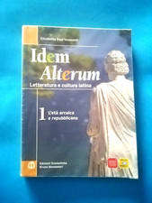 IDEM ALTERUM  1 L'ETA' ARCAICA E REPUBBLICANA LETTERATURA E CULTURA LATINA LIBRO