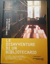 LE DISAVVENTURE DI UN BIBLIOTECARIO - AUTOGRAFO DI EMILIO MICHELE TARANTOLA