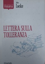 Locke, Lettera sulla tolleranza, I Grandi Classici della Filosofia, Hachette