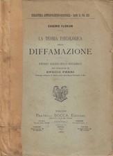 La Teoria Psicologica della Diffamazione. Studio sociologico-giuridico. Eugenio