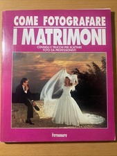 Come fotografare i matrimoni - il fotografo