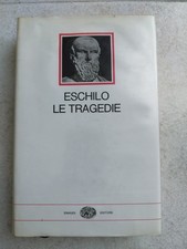 Eschilo - Le tragedie - I