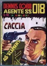 [805] DENNIS COBB AGENTE SS018 ed. Corno 1966 n. 18 "Caccia all'elemento K" stat