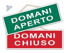 Cartello Domani Aperto/Domani