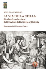 La via della stella. Storia ed
