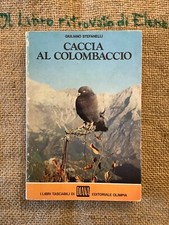 GIULIANO STEFANELLI CACCIA AL COLOMBACCIO I LIBRI TASCABILI DI DIANA OLIMPIA ‘76
