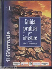GUIDA PRATICA PER INVESTIRE IL