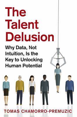 The talent delusion why data - delusion:,