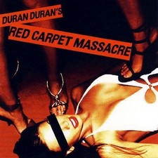 DURAN DURAN - RED CARPET MASSACRE – CD