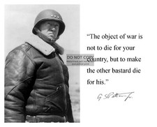 GENERALE GEORGE S. PATTON WW2 CITAZIONE ISPIRATRICE "L'OGGETTO DELLA GUERRA" FOTO 8X10