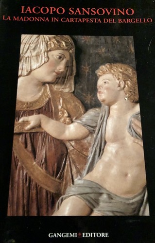 Iacopo sansovino madonna in - iacopo, la