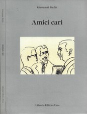 Amici cari. . Giovanni Stella. 2000. I ED..