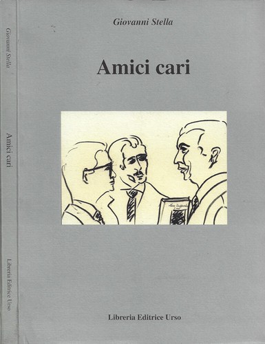 Amici cari giovanni stella - amici, .