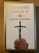 Giovanni Paolo II alzatevi