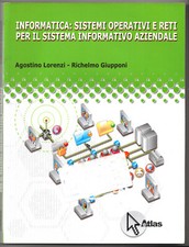 INFORMATICA: SISTEMI OPERATIVI E RETI PER IL SISTEMA INFORMATIVO AZIENDALE-ATLAS