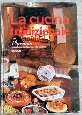 La cucina tradizionale con Plurimix Bosch – Ricettario vintage raro - Mercatino