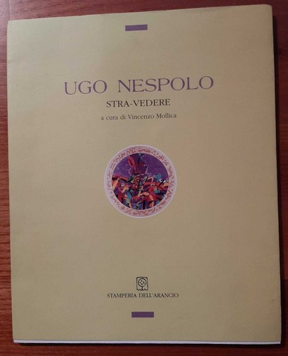 Ugo nespolo stra vedere - nespolo,,