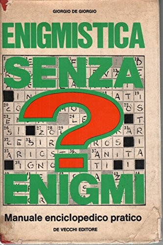 Enigmistica senza enigmi - senza,