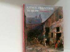 Gemäldegalerie Berlin - Die Geschichte ihrer Erwerbungspolitik die Geschichte ih