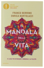 IL MANDALA DELLA VITA. 12 leggi per ritrovare l'armonia e la felicità [volume nu