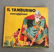 IL TAMBURINO CORAGGIOSO-COLLANA FANTASIA-EDITRICE BOSCHI-FIABA VINTAGE
